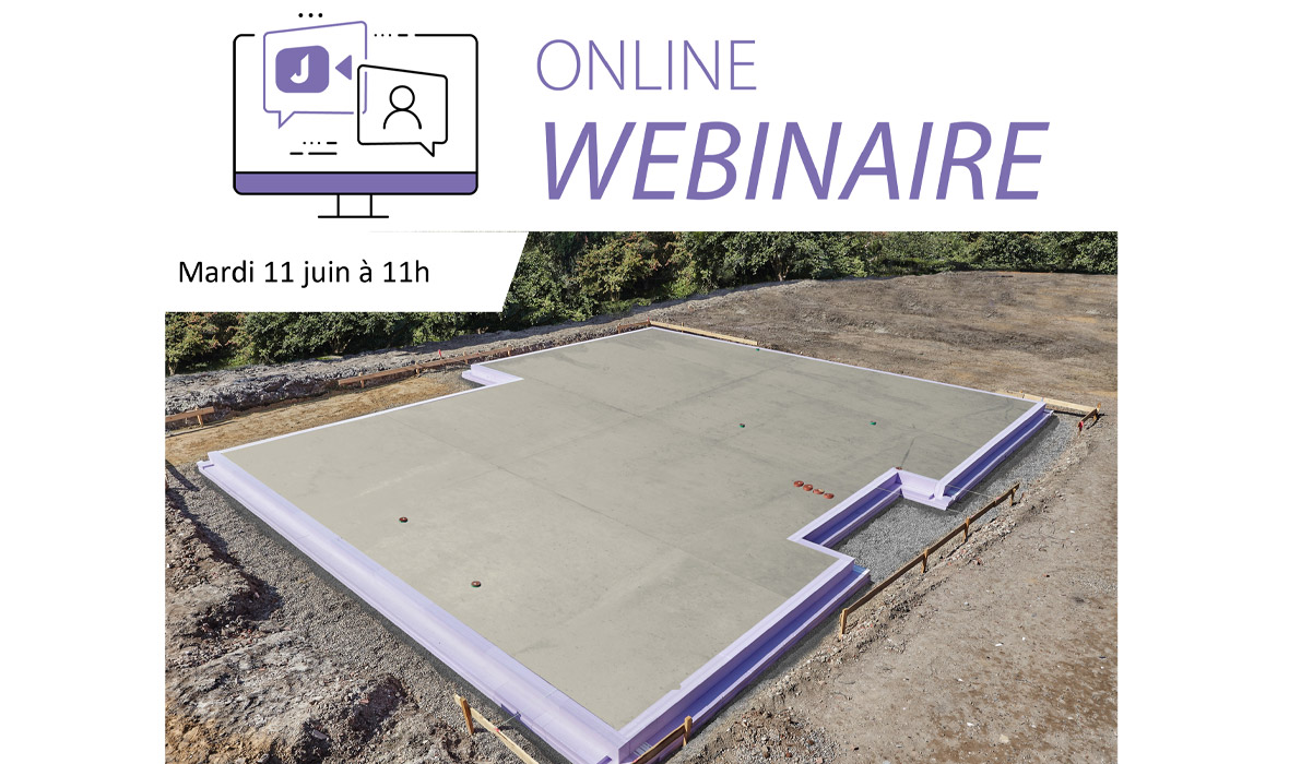 Online WEBINAIRE - Radier thermique pour une construction durable
